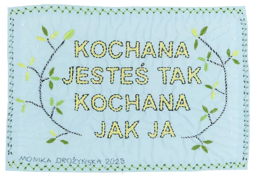 "Kochana, jesteś tak kochana jak ja", Monika Drożyńska